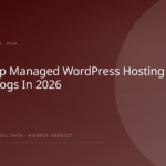 Best Cheap Managed WordPress Hosting For High-Traffic Affiliate Blogs In 2026 Best Cheap Managed WordPress Hosting for High-Traffic Affiliate Blogs in 2026