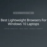 The Best Lightweight Browsers For Old Windows 10 Laptops