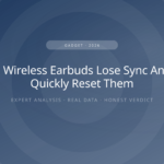 Why True Wireless Earbuds Lose Sync And How To Quickly Reset Them