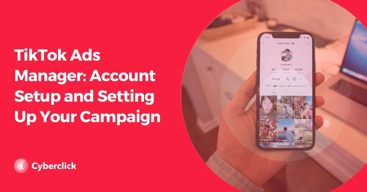 TikTok Ads Manager Account Setup Step-by-Step