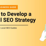 Top Local SEO Strategies for Small Business Owners